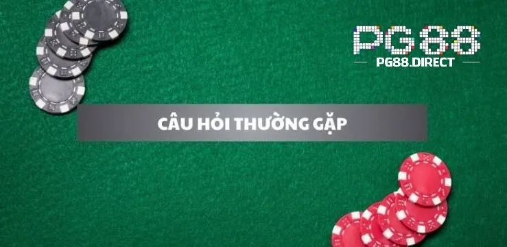 Đăng Ký PG88 3 Các câu hỏi thường gặp
