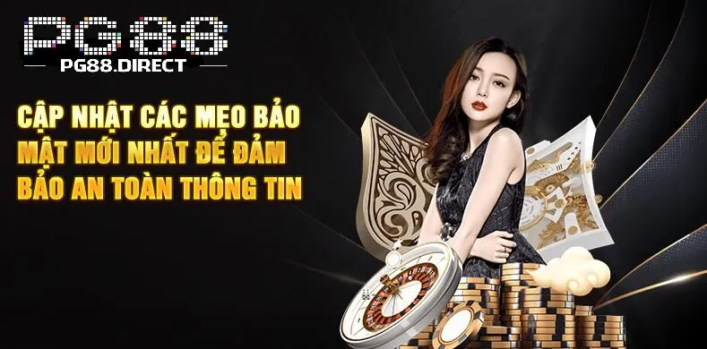 Tin Tức PG88 2 Đưa các mẹo bảo mật mới nhất để đảm bảo an toàn thông tin